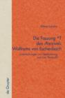 Die Fassung *T des 'Parzival' Wolframs von Eschenbach : Untersuchungen zur Uberlieferung und zum Textprofil - eBook