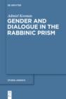 Gender and Dialogue in the Rabbinic Prism - eBook