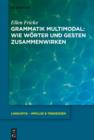 Grammatik multimodal : Wie Worter und Gesten zusammenwirken - eBook