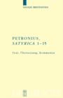 Petronius: "Satyrica 1-15" : Text, Ubersetzung, Kommentar - eBook