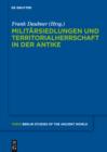 Militarsiedlungen und Territorialherrschaft in der Antike - eBook