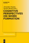 Cognitive Perspectives on Word Formation - eBook