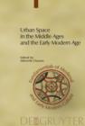 Urban Space in the Middle Ages and the Early Modern Age - eBook