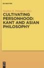 Cultivating Personhood: Kant and Asian Philosophy - eBook