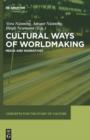 Cultural Ways of Worldmaking : Media and Narratives - eBook