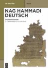 Nag Hammadi Deutsch : Studienausgabe. Eingeleitet und ubersetzt von Mitgliedern des Berliner Arbeitskreises fur Koptisch-Gnostische Schriften - eBook
