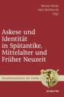Askese und Identitat in Spatantike, Mittelalter und Fruher Neuzeit - eBook