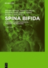 Spina bifida : Interdisziplinare Diagnostik, Therapie und Beratung - eBook
