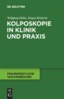 Kolposkopie in Klinik und Praxis - eBook