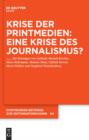 Krise der Printmedien: Eine Krise des Journalismus? - eBook