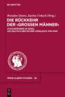 Die Ruckkehr der "Groen Manner" : Staatsmanner im Krieg. Ein deutsch-britischer Vergleich 1740-1945 - eBook