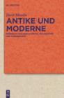 Antike und Moderne : Friedrich Schlegels Poetik, Philosophie und Lebenskunst - eBook