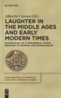 Laughter in the Middle Ages and Early Modern Times : Epistemology of a Fundamental Human Behavior, its Meaning, and Consequences - eBook