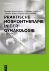 Praktische Hormontherapie in der Gynakologie - eBook