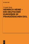 Heinrich Heine - ein deutscher Europaer im franzosischen Exil : Vortrag, gehalten vor der Juristischen Gesellschaft zu Berlin am 9. Dezember 2009 - eBook