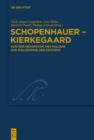 Schopenhauer - Kierkegaard : Von der Metaphysik des Willens zur Philosophie der Existenz - eBook
