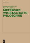 Nietzsches Wissenschaftsphilosophie : Hintergrunde, Wirkungen und Aktualitat - eBook