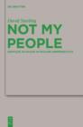 Not My People : Gentiles as Exiles in Pauline Hermeneutics - eBook