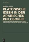Platonische Ideen in der arabischen Philosophie : Texte und Materialien zur Begriffsgeschichte von suwar aflatuniyya und muthul aflatuniyya - eBook
