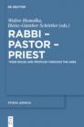Rabbi - Pastor - Priest : Their Roles and Profiles Through the Ages - eBook