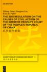 The 2011 Regulation on the Causes of Civil Action of the Supreme People's Court of the People's Republic of China : A New Approach to Systemise and Compile the Status Quo of the Chinese Civil Law Syst - eBook