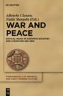 War and Peace : Critical Issues in European Societies and Literature 800-1800 - eBook