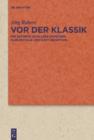 Vor der Klassik : Die Asthetik Schillers zwischen Karlsschule und Kant-Rezeption - eBook
