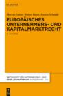 Europaisches Unternehmens- und Kapitalmarktrecht : Grundlagen, Stand und Entwicklung nebst Texten und Materialien - eBook