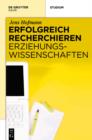 Erfolgreich recherchieren - Erziehungswissenschaften - eBook