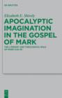 Apocalyptic Imagination in the Gospel of Mark : The Literary and Theological Role of Mark 3:22-30 - eBook