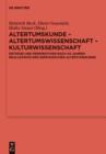 Altertumskunde - Altertumswissenschaft - Kulturwissenschaft : Ertrage und Perspektiven nach 40 Jahren Reallexikon der Germanischen Altertumskunde - eBook