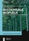 Sustainable Biofuels : An Ecological Assessment of the Future Energy - eBook