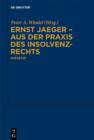 Ernst Jaeger - Aus der Praxis des Insolvenzrechts : Aufsatze - eBook