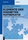 Elemente der diskreten Mathematik : Zahlen und Zahlen, Graphen und Verbande - eBook