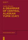 A Grammar of Central Alaskan Yupik (CAY) - eBook