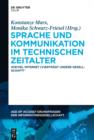 Sprache und Kommunikation im technischen Zeitalter : Wieviel Internet (v)ertragt unsere Gesellschaft? - eBook