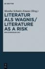 Literatur als Wagnis / Literature as a Risk : DFG-Symposium 2011 - eBook