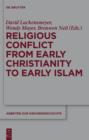 Religious Conflict from Early Christianity to the Rise of Islam - eBook