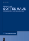 Gottes Haus : Untersuchungen zur Kirche als heiligem Raum von der Spatantike bis ins Fruhmittelalter - eBook