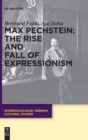 Max Pechstein: The Rise and Fall of Expressionism - Book