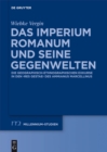 Das Imperium Romanum und seine Gegenwelten : Die geographisch-ethnographischen Exkurse in den "Res Gestae" des Ammianus Marcellinus - eBook