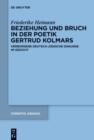 Beziehung und Bruch in der Poetik Gertrud Kolmars : Verborgene deutsch-judische Diskurse im Gedicht - eBook
