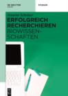 Erfolgreich recherchieren - Biowissenschaften - eBook