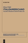 Italoamericano : Italiano e inglese in contatto negli USA. Analisi diacronica variazionale e migrazionale - eBook