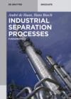 Industrial Separation Processes : Fundamentals - eBook
