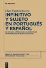 Infinitivo y sujeto en portugues y espanol : Un estudio empirico de los infinitivos adverbiales con sujeto explicito - eBook