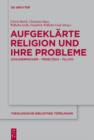 Aufgeklarte Religion und ihre Probleme : Schleiermacher - Troeltsch - Tillich - eBook