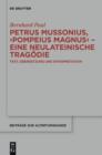 Petrus Mussonius, "Pompeius Magnus" - eine neulateinische Tragodie : Text, Ubersetzung und Interpretation - eBook