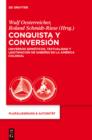Conquista y Conversion : Universos semioticos, textualidad y legitimacion de saberes en la America colonial - eBook