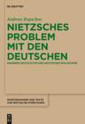 Nietzsches Problem mit den Deutschen : Wagners Deutschtum und Nietzsches Philosophie - eBook